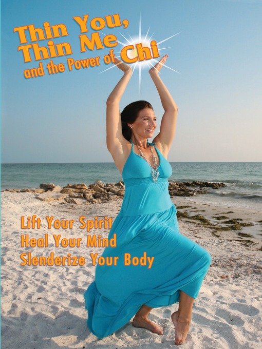 Title details for Thin You, Thin Me and the Power of Chi by Martin Katz - Available